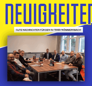 Gute Nachrichten für den SV 1948 Frömmersbach! – Eine große Herausforderung