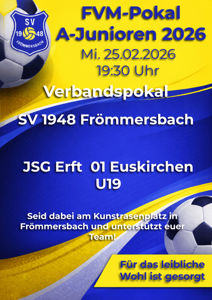 Plakat für den FVM-Pokal A-Junioren 2026 mit Informationen zu SV 1948 Frömmersbach und JSG Erft 01 Euskirchen U19.