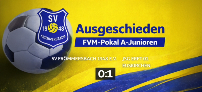 Logo von SV Fr&ouml;mmersbach 1948 e.V. mit einem Fu&szlig;ball und dem Text 'Ausgeschieden FVM-Pokal A-Junioren'.