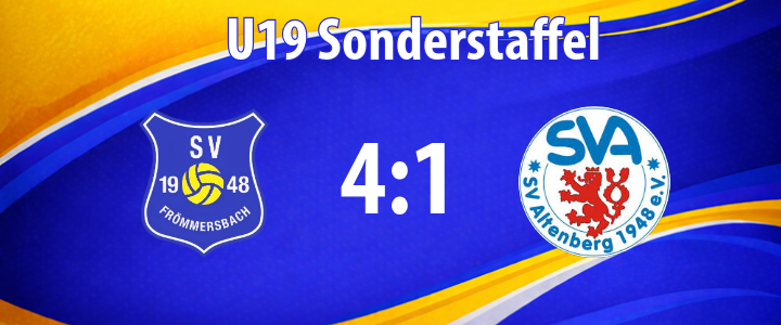 U19 Sonderstafel Spielberichtsvideo mit SV Fr&ouml;mmersbach 1948 e.V. und SVA Altenberg 1948 e.V. Logos, Dominanz der blauen Farben, 4:1 Trefferzahlen