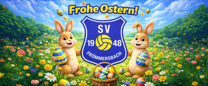 Fr&ouml;hliches Osterbild mit dem Vereinslogo SV Fr&ouml;mmersbach 1948, zwei freundliche Hasen, bunt bemalte Ostereier, Korb und eine bl&uuml;hende Fr&uuml;hlingswiese im Hintergrund.