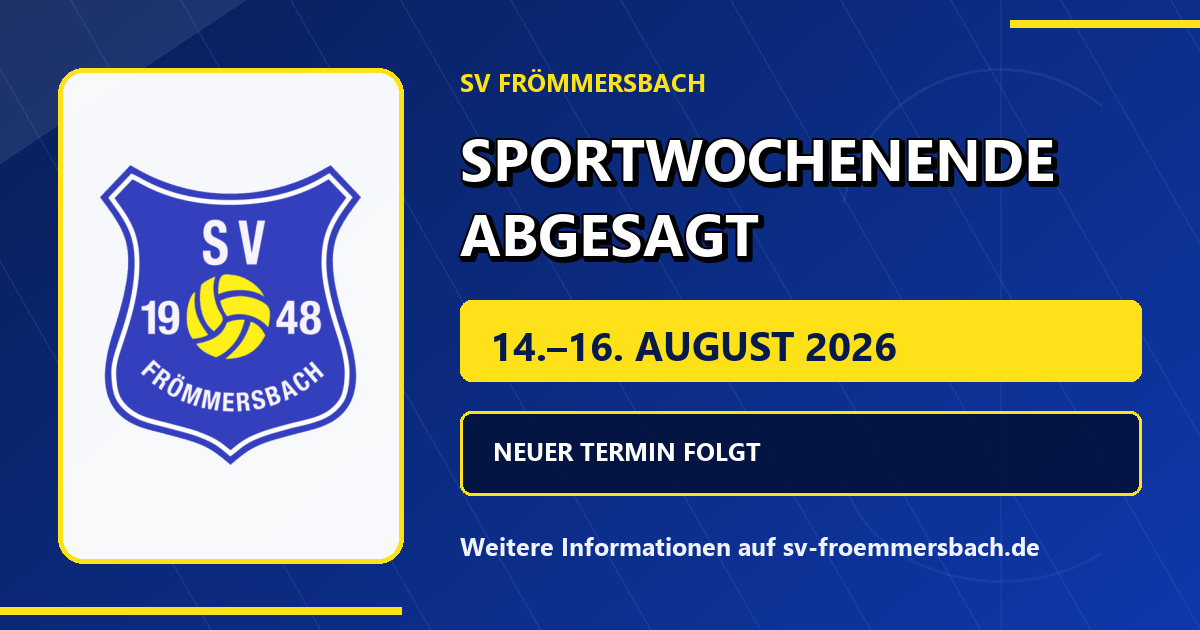 Blau-gelbe Absagegrafik des SV Frömmersbach zum Sportwochenende vom 14. bis 16. August 2026.
