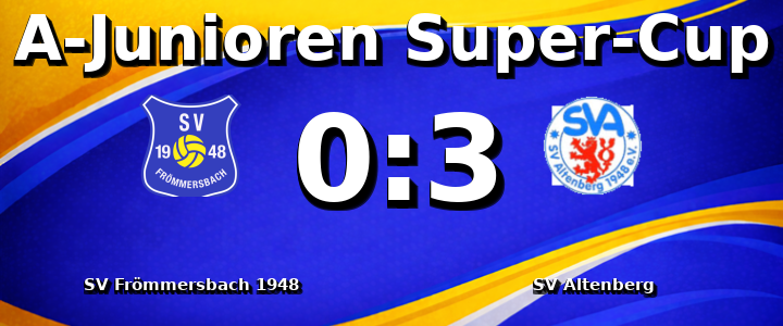 SV Fr&ouml;mmersbach 1948 e.V. - SV Altenberg 0:3