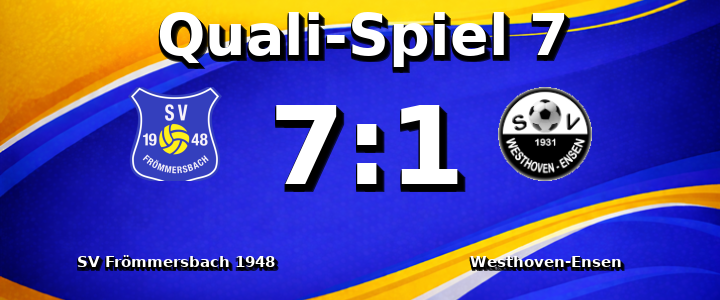 SV Fr&ouml;mmersbach 1948 e.V. - Westhoven-Ensen 7:1