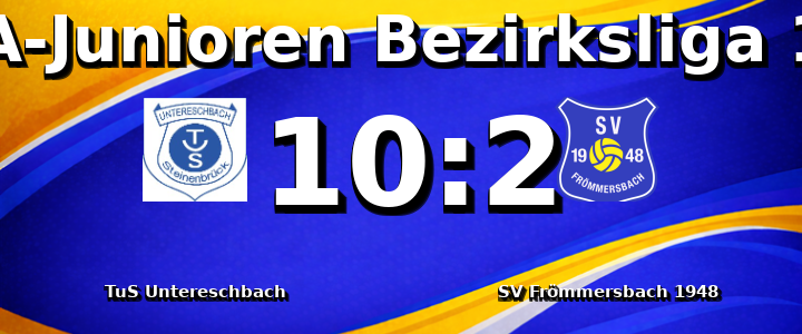 TuS Untereschbach - SV Frömmersbach 1948 e.V. 10:2