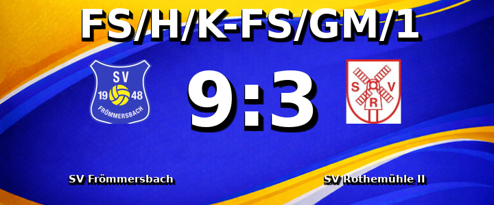 SV Frömmersbach - SV Rothemühle II 9:3